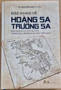 Image of Đặc khảo về Hoàng Sa Trường Sa: biển Đông và chủ quyền Hoàng Sa, Trường Sa của Việt Nam