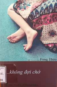 Image of … không đợi chờ (tập truyện)