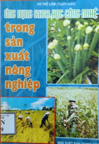 Image of Ứng dụng khoa học công nghệ trong sản xuất nông nghiệp