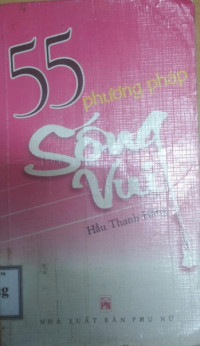 Image of 55 Phương pháp sống vui