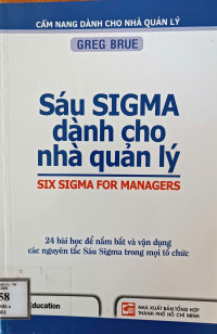 Image of Cẩm nang dành cho nhà quản lý: Sáu SIGMA dành cho nhà quản lý  = Six Sigma for managers