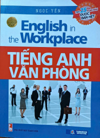 Image of English in the Workplace = tiếng Anh văn phòng