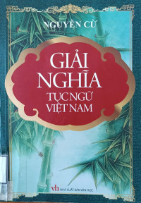 Image of Giải nghĩa tục ngữ Việt Nam
