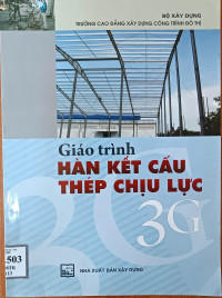 Image of Giáo trình hàn kết cấu thép chịu lực