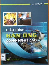 Image of Giáo trình hàn ống công nghệ cao