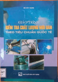 Image of Giáo trình kiểm tra chất lượng mối hàn theo tiêu chuẩn quốc tế