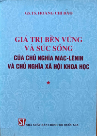 Image of Giá trị bền vững và sức sống của chủ nghĩa Mác - Lênin và chủ nghĩa xã hội khoa học T.1
