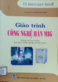 Image of GT Công nghệ Hàn Mig (chuyên nghiệp và Dạy nghề)