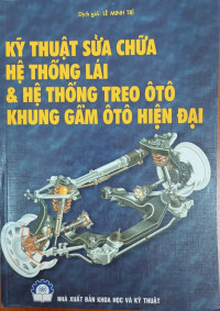 Image of Kỹ thuật sửa chữa hệ thống lái và hệ thống treo ô tô - Khung gầm ô tô đời mới