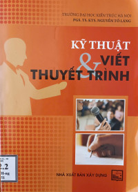 Image of Kỹ thuật viết và thuyết trình
