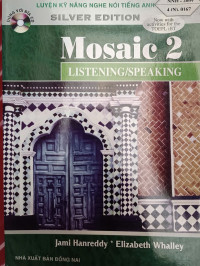 Image of Luyện kỹ năng nghe nói tiếng Anh: Mosaic 2 - Listening/Speaking