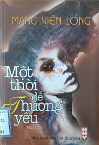 Image of Một thời để thương yêu: Tập truyện