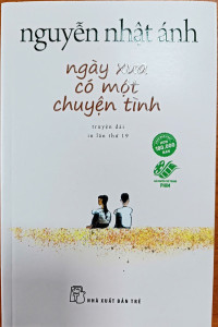 Image of Ngày xưa có một truyện tình (Truyện ngắn)