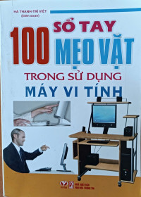 Image of Sổ tay 100 mẹo vặt trong sử dụng máy vi tính