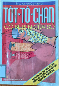 Image of Tôt-Tô-Chan - Cô bé bên cửa sổ