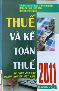 Image of Thuế và kế toán thuế 2011 (Áp dụng cho các Doanh nghiệp VN)