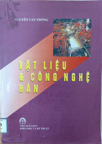 Image of Vật liệu và công nghệ Hàn